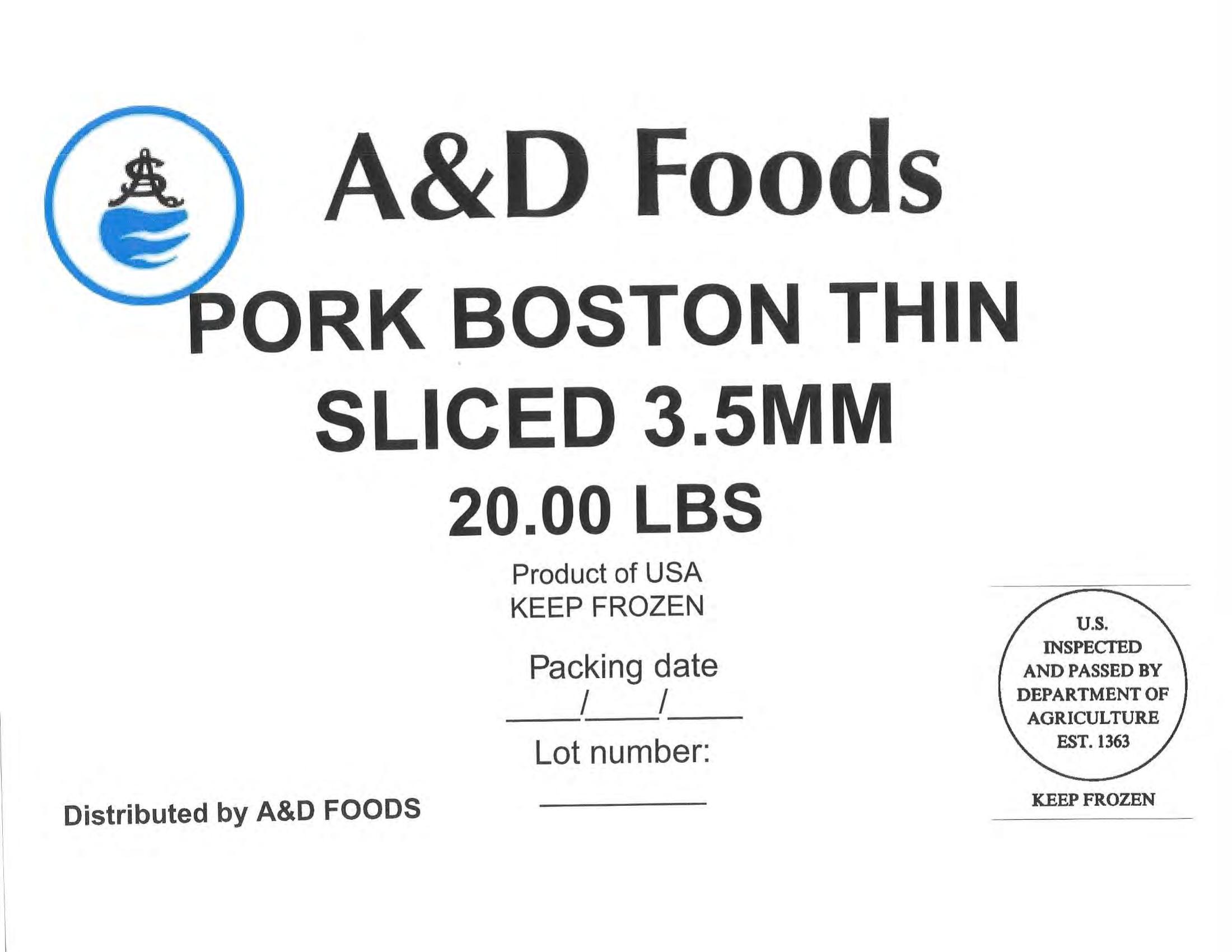 Product label for • Various weight cardboard boxes containing individually vacuum-packed A&D Foods “GOAT CUT 1-1/2" 10.00 LBS”; • Various weight cardboard boxes containing individually vacuum-packed A&D Foods “GOAT BURN SKIN ON CUT 1-1/2" 10.00 LBS”; • Various weight cardboard boxes containing individually vacuum-packed A&D Foods “SLICE RIBEYE 4oz 10.00 LBS”; • Various weight cardboard boxes containing individually vacuum-packed A&D Foods “BEEF CHUCK THIN SLICED KBQ 4 MM 20.00 LBS”; • Various weight cardboard boxes containing individually vacuum-packed A&D Foods “BEEF OXTAIL CUT 10.00LBS” (page 17)