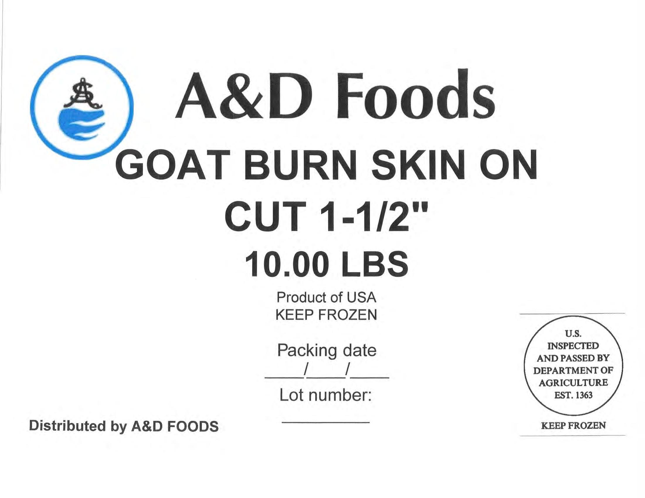 Product label for • Various weight cardboard boxes containing individually vacuum-packed A&D Foods “GOAT CUT 1-1/2" 10.00 LBS”; • Various weight cardboard boxes containing individually vacuum-packed A&D Foods “GOAT BURN SKIN ON CUT 1-1/2" 10.00 LBS”; • Various weight cardboard boxes containing individually vacuum-packed A&D Foods “SLICE RIBEYE 4oz 10.00 LBS”; • Various weight cardboard boxes containing individually vacuum-packed A&D Foods “BEEF CHUCK THIN SLICED KBQ 4 MM 20.00 LBS”; • Various weight cardboard boxes containing individually vacuum-packed A&D Foods “BEEF OXTAIL CUT 10.00LBS” (page 2)