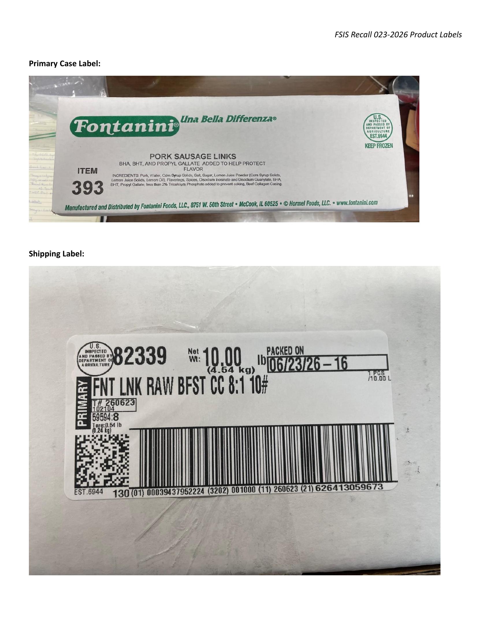 Product label for 10-lb. cardboard box cases containing “Fontanini PORK SAUSAGE LINKS” with “ITEM 393” printed on the box and “PACKED ON 06/23/2026” printed on the shipping label. (page 1)